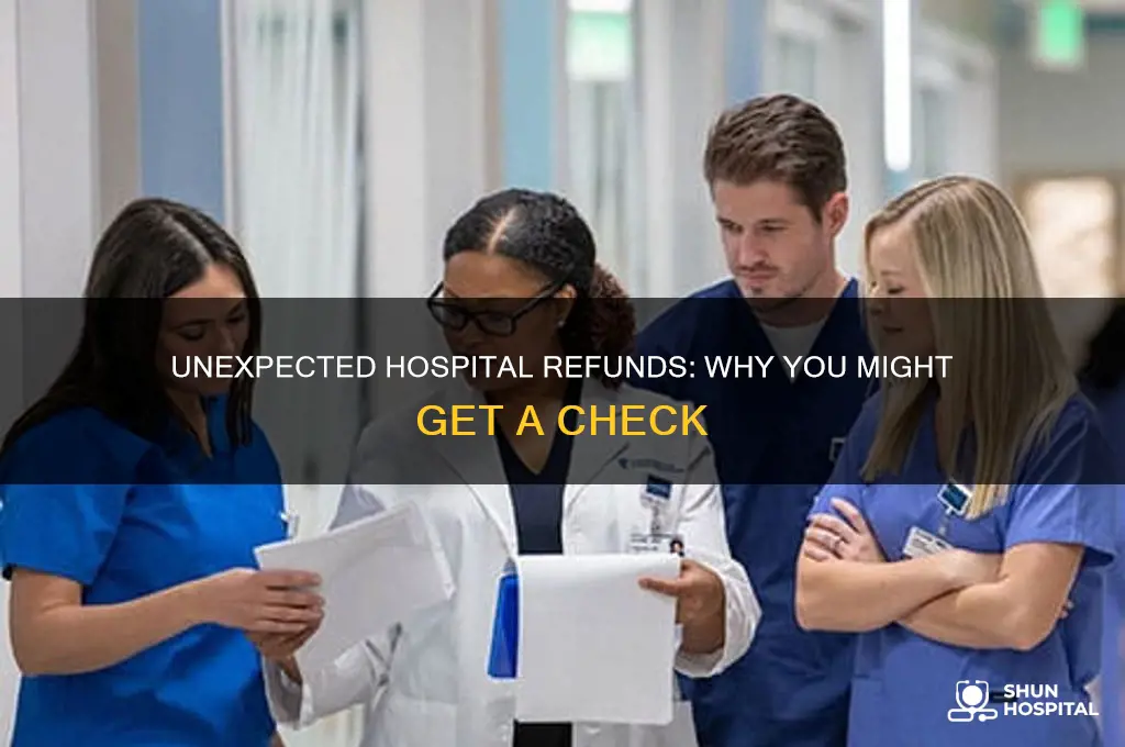 why did hospital sent me a check