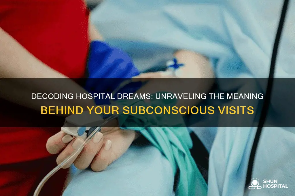 why did i dream i was in the hospital