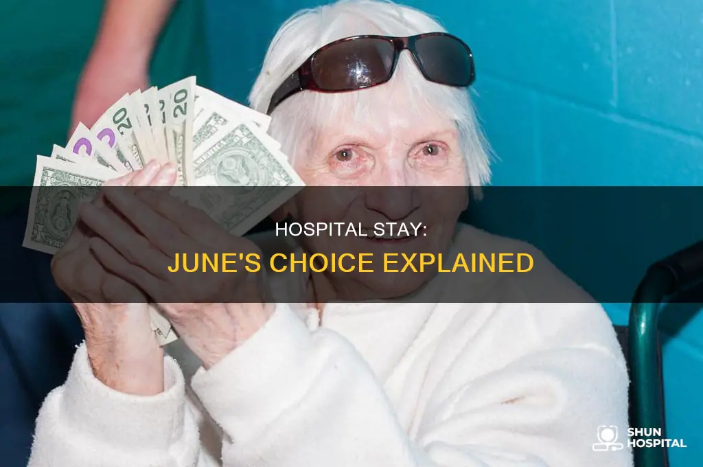 why did june stay in the hospital