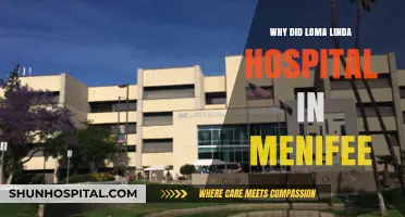 Loma Linda Hospital: Why Menifee?
