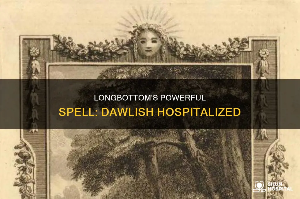 why did longbottom send dawlish to hospital