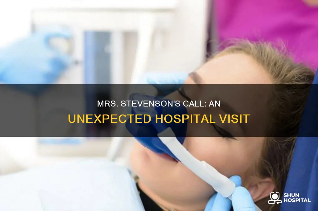 why did mrs stevenson call the hospital