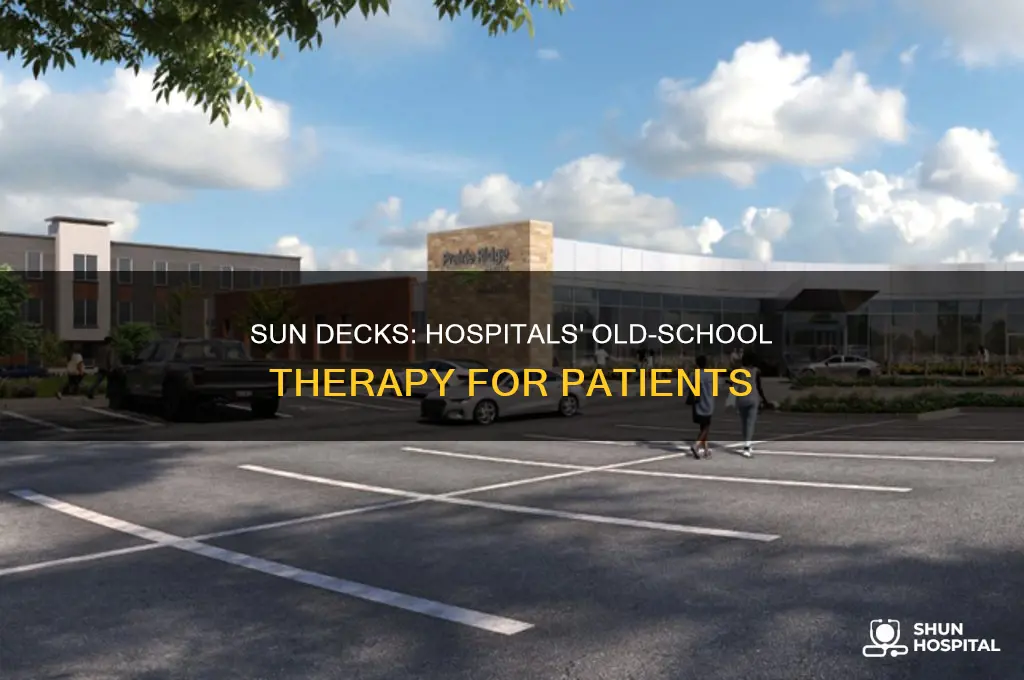 why did old hospitals have sun decks
