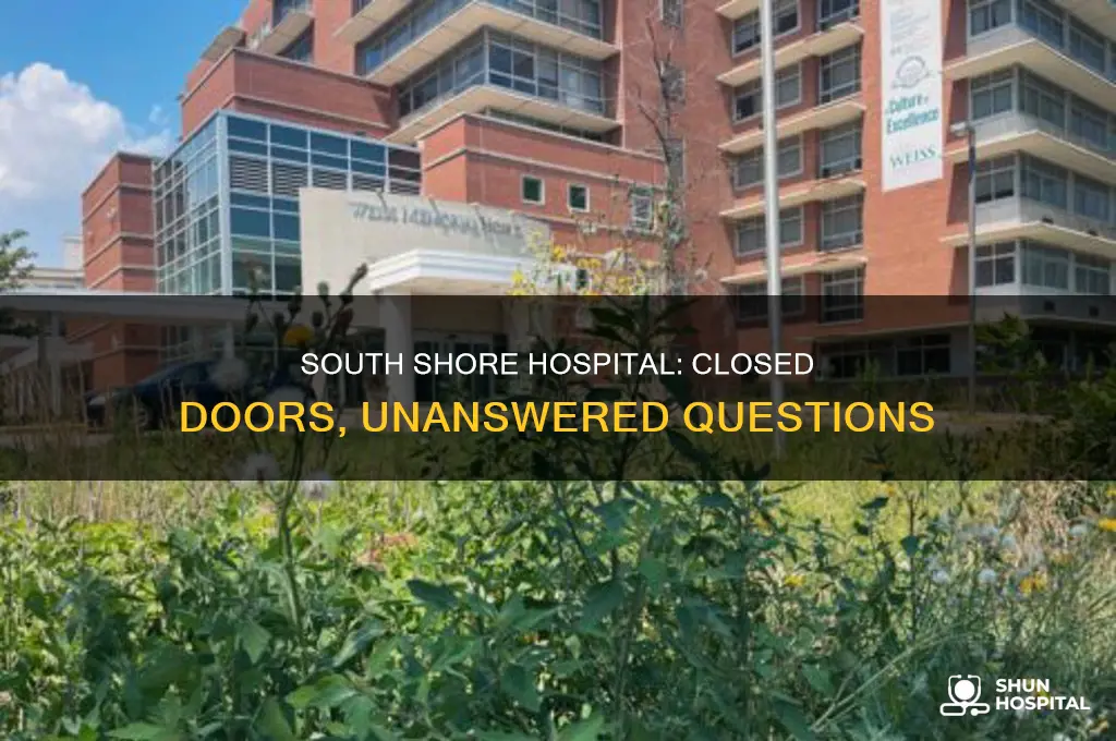 why did shouth shore hospital clsoe down