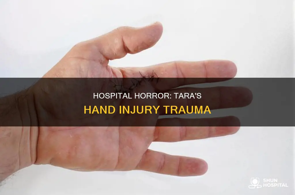 why did tara slam her hand hospital
