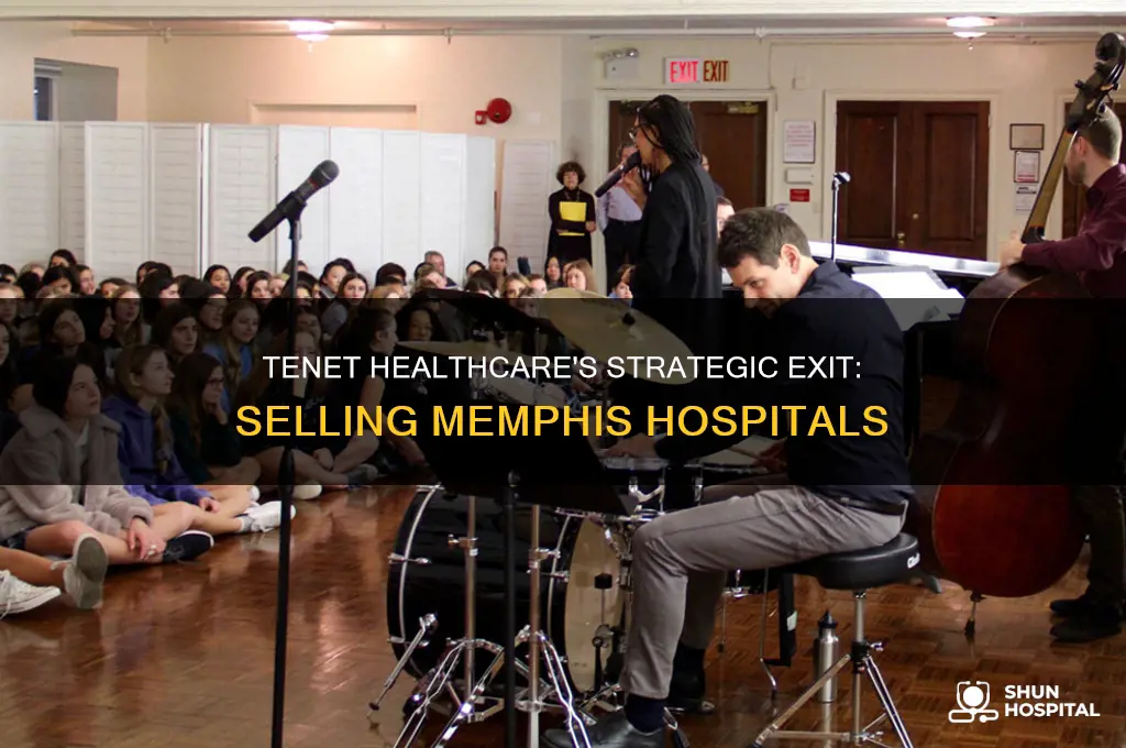 why did tenet healthcare sell memphis hospitals