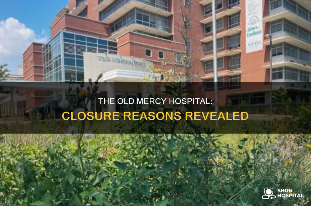 why did the old mercy hospital closing