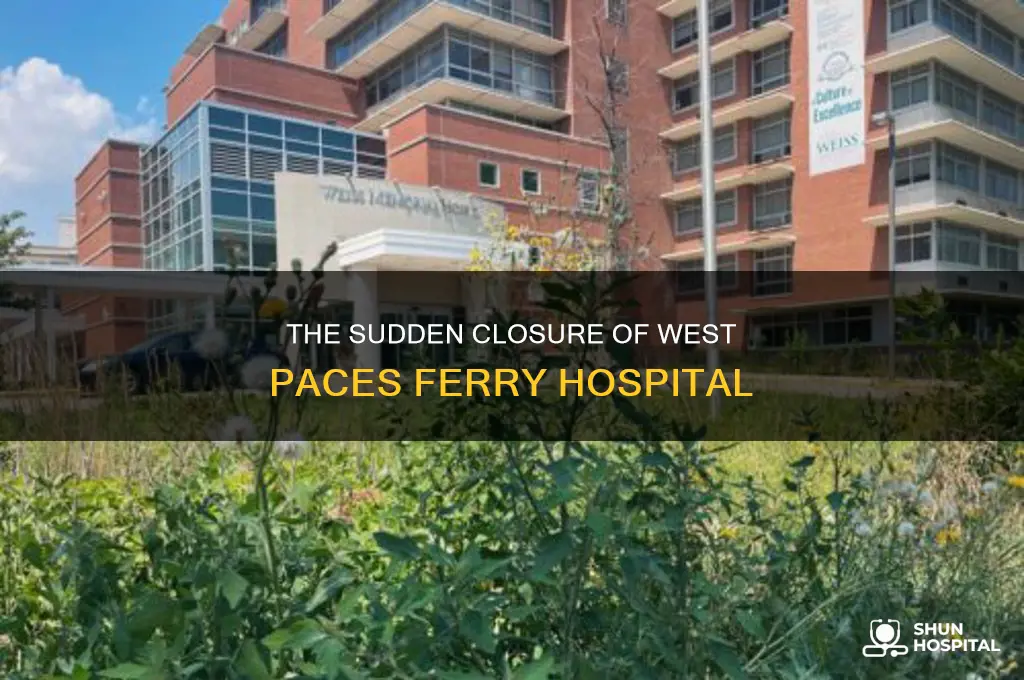 why did west paces ferry hospital close