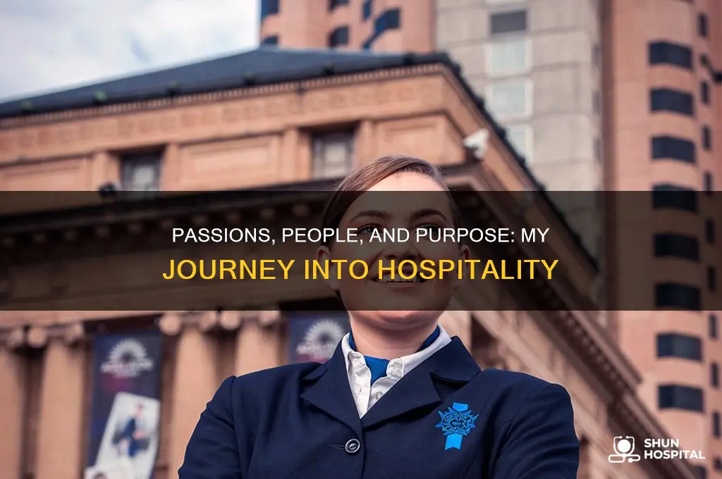 why did you choose a career in the hospitality industry