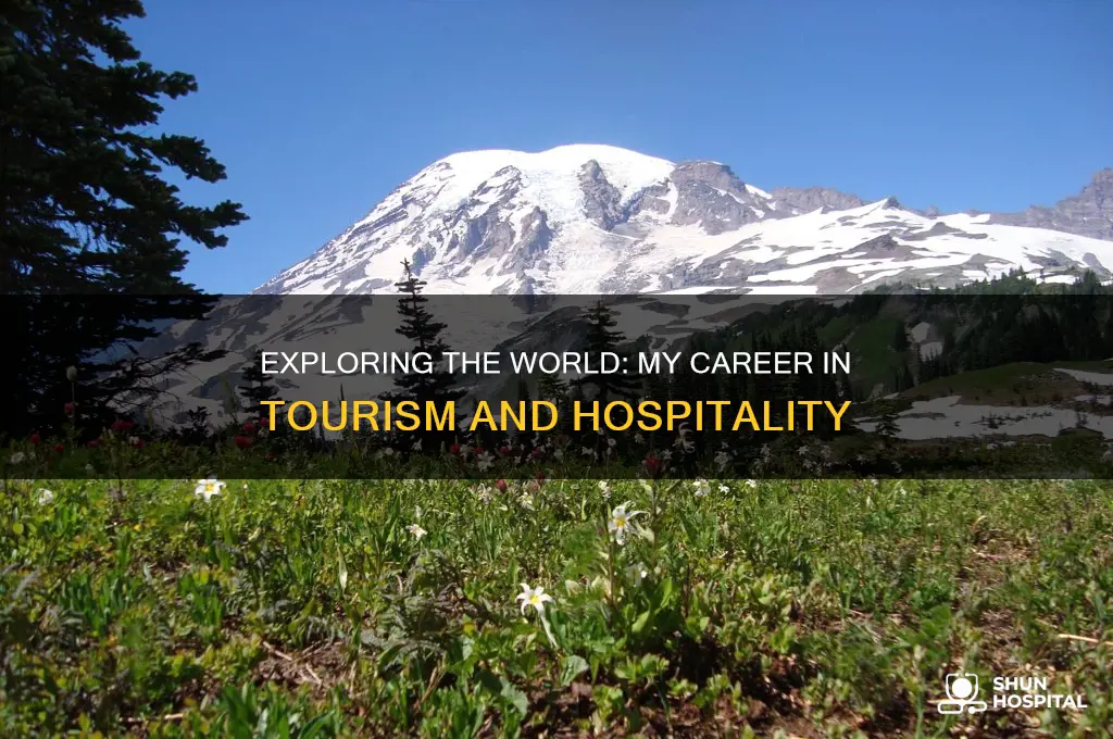 why did you choose tourism and hospitality