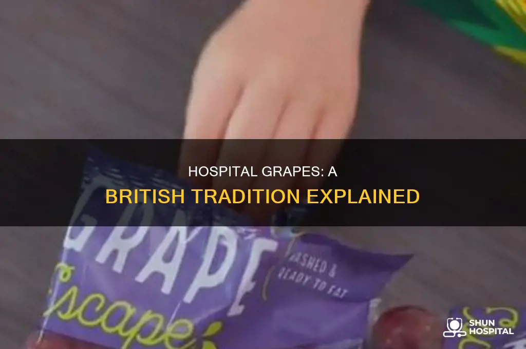 why do british bring grapes to hospital