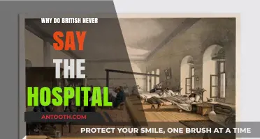 The British and Their Unique Way of Saying "The Hospital