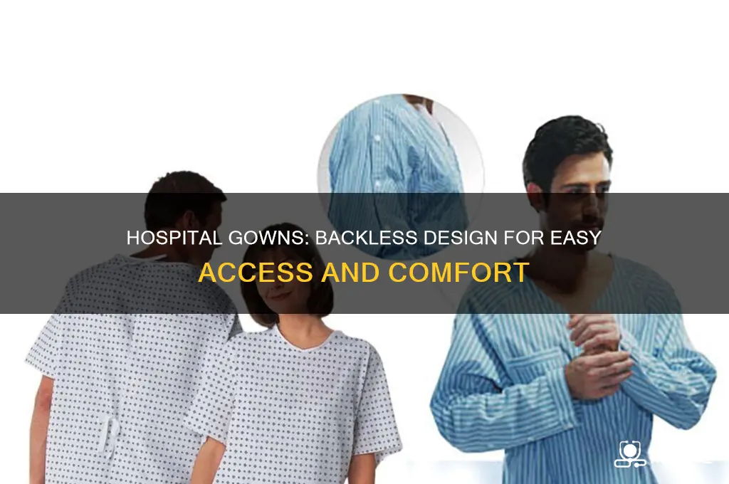 why do hospital clothes have no back
