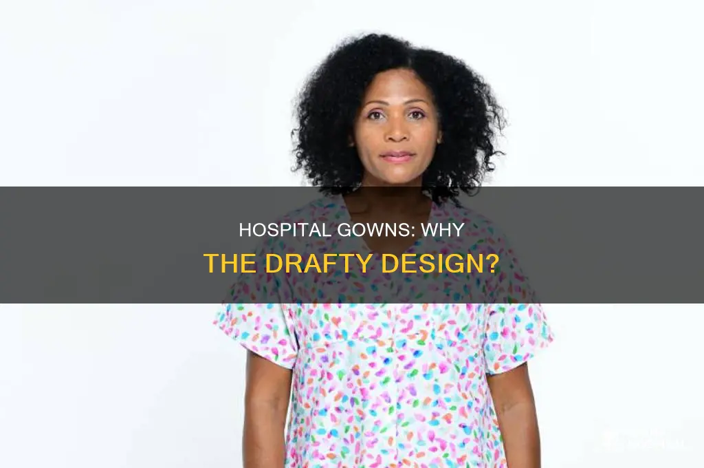 why do hospital gowns show your bum