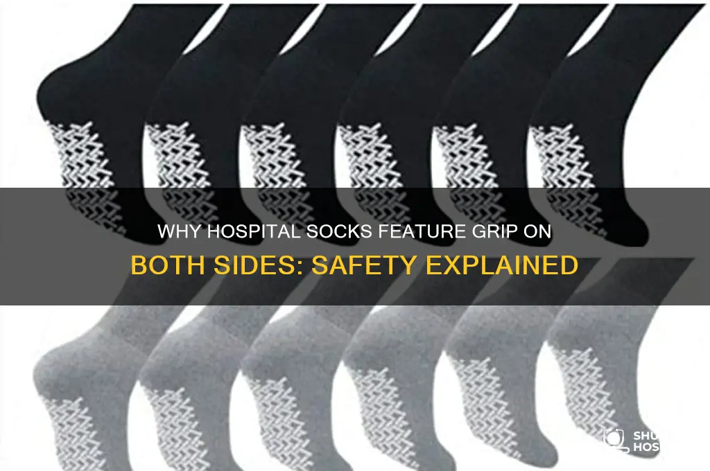 why do hospital socks have grip on both sides