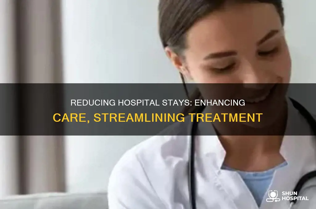 why do hospitals decrease length of stay