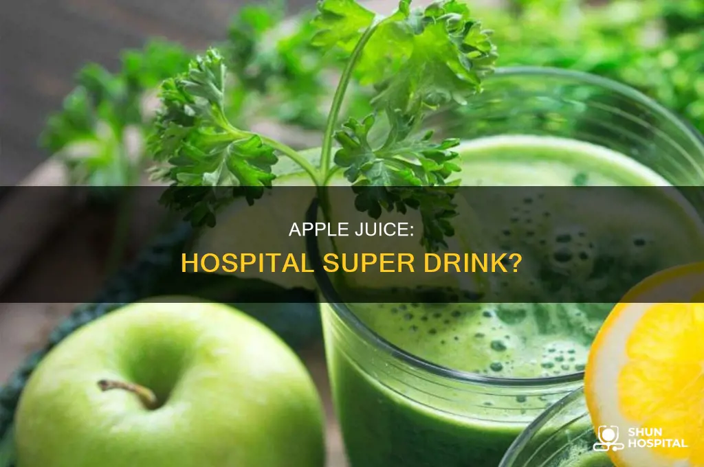 why do hospitals give you apple juice