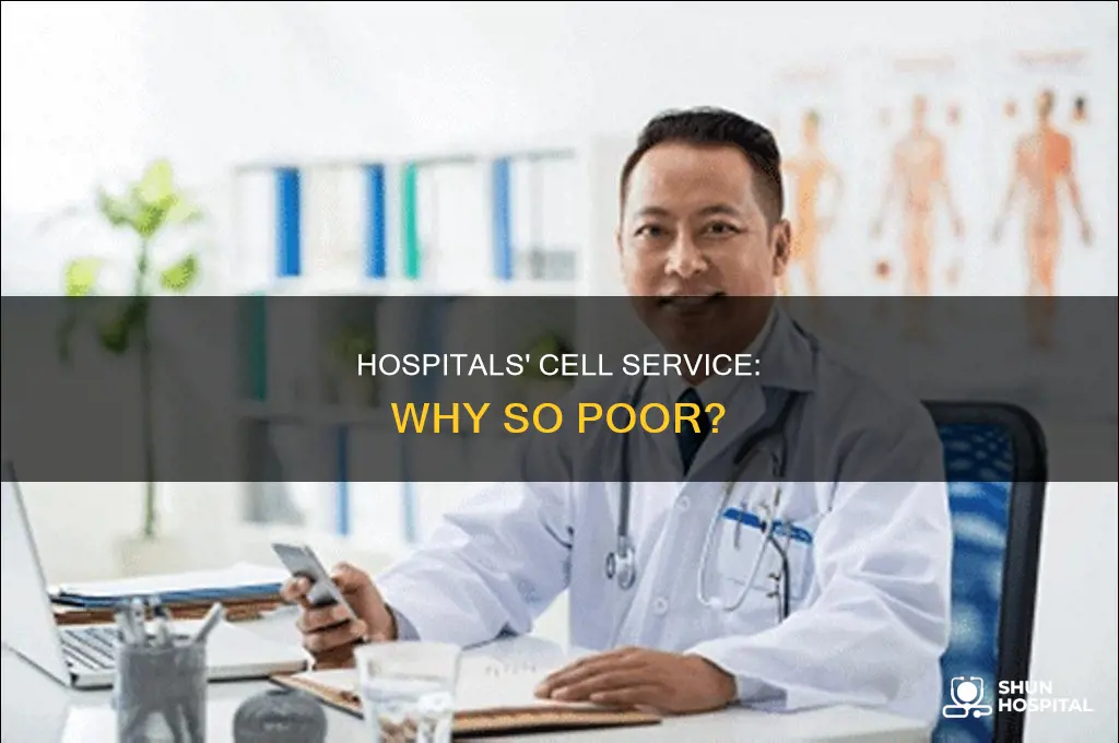 why do hospitals have bad cell service