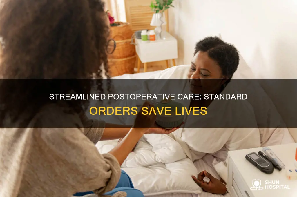 why do hospitals have standard postoperative orders