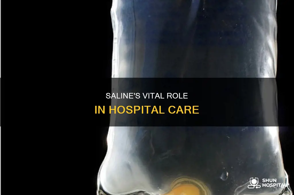 why do hospitals hook up to saline