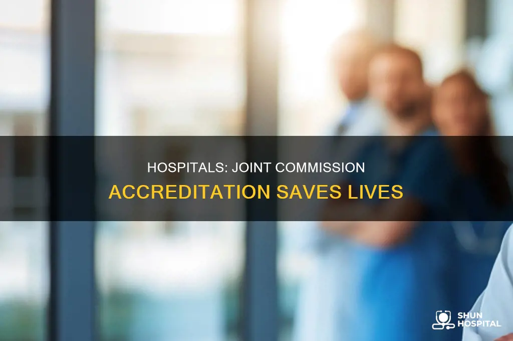 why do hospitals need joint commission accreditation
