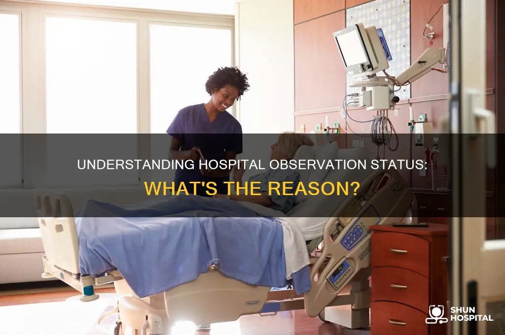 why do hospitals put you into observation