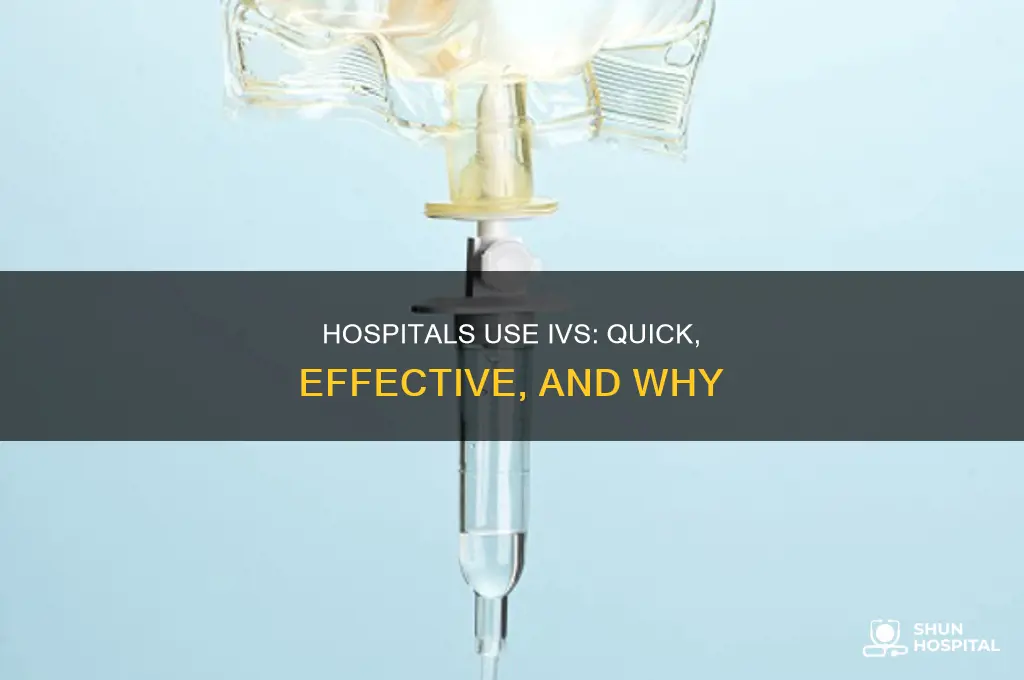 why do hospitals put you on iv