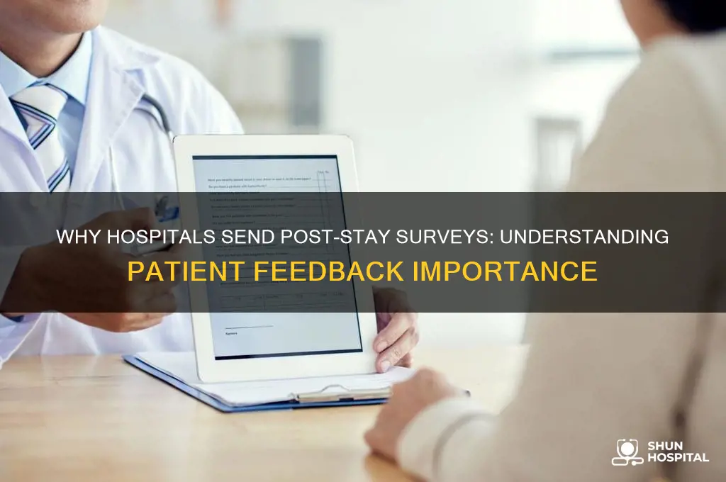 why do hospitals send you a survey after a stay