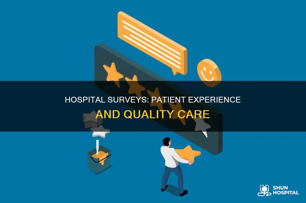 why do hospitals send you a survey