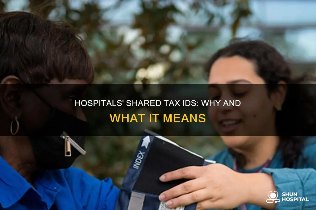 why do hospitals share tax id number