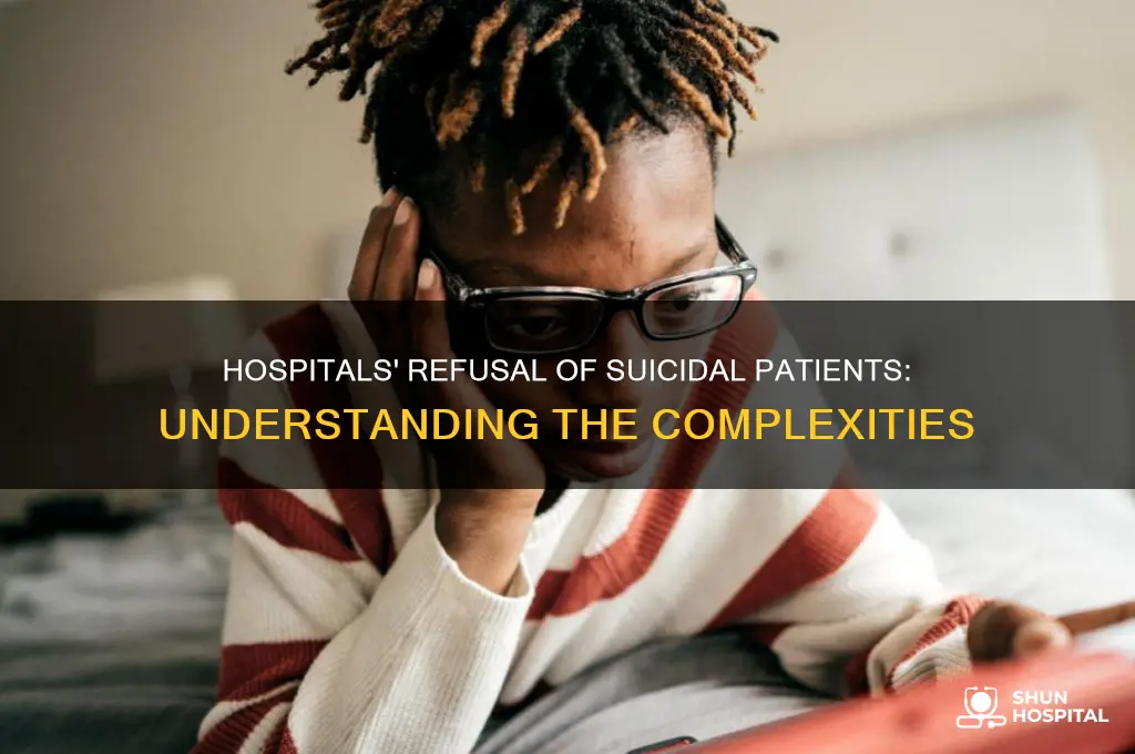 why do hospitals turn away suicidal people