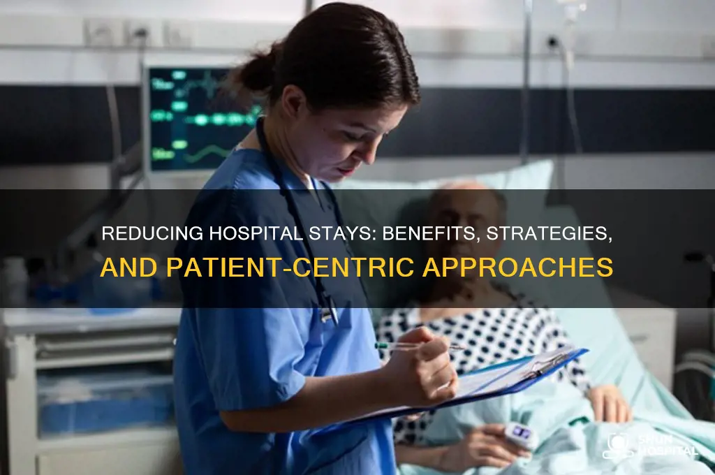 why do hospitals want to reduce length of stay