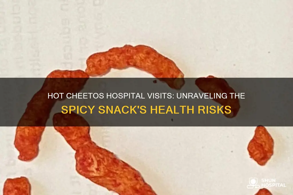 why do hot cheetos send people to the hospital