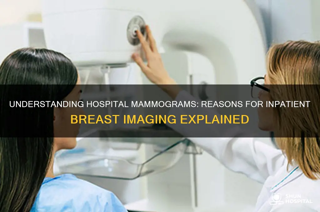 why do i check into the hospital for a mammogram