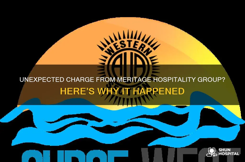 why do i have a charge from meritage hospitality group