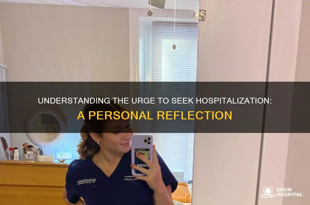why do i want to end up in hospital