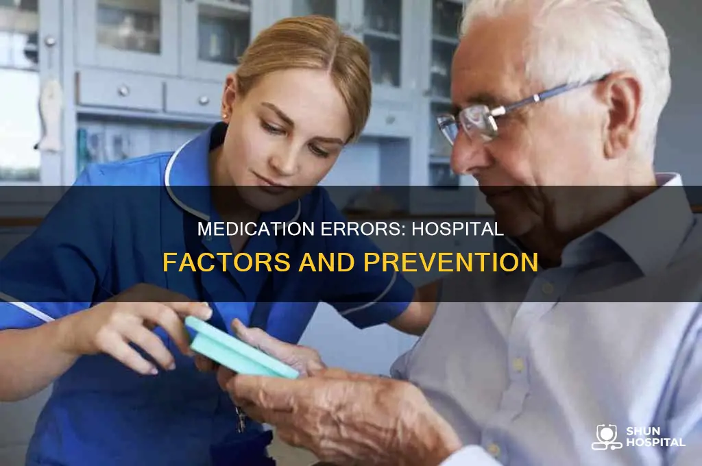 why do medication errors occur in hospital