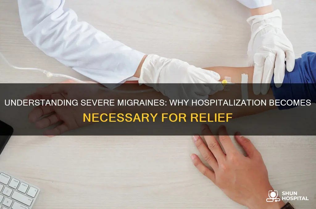 why do my migraines cause me to become hospitalized