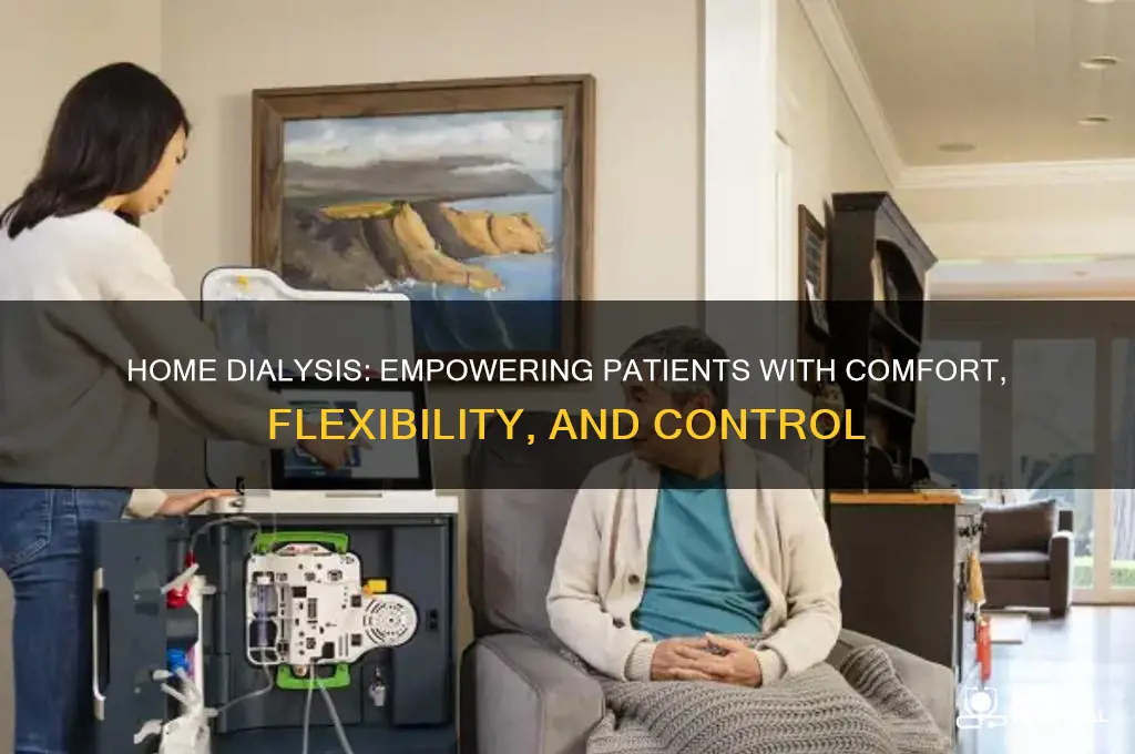 why do people choose to do dialysis home versus hospital