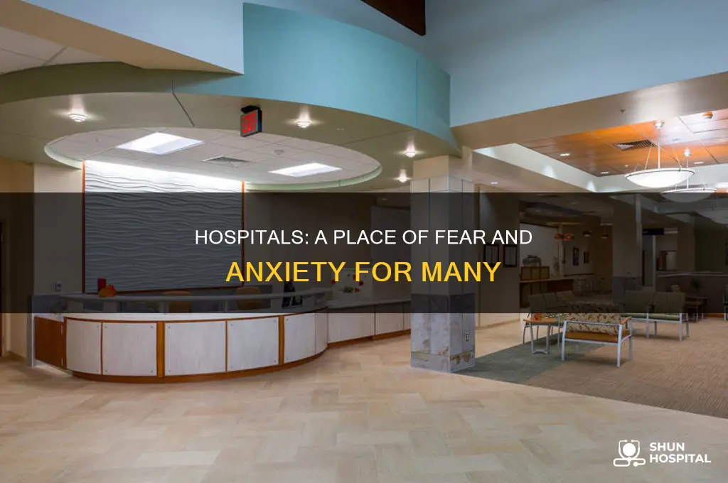 why do people have anxiety about hospitals