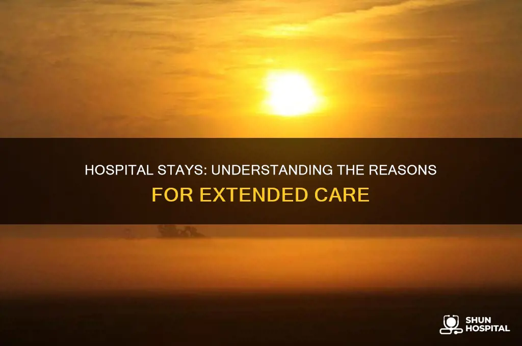 why do people stay in the hospital