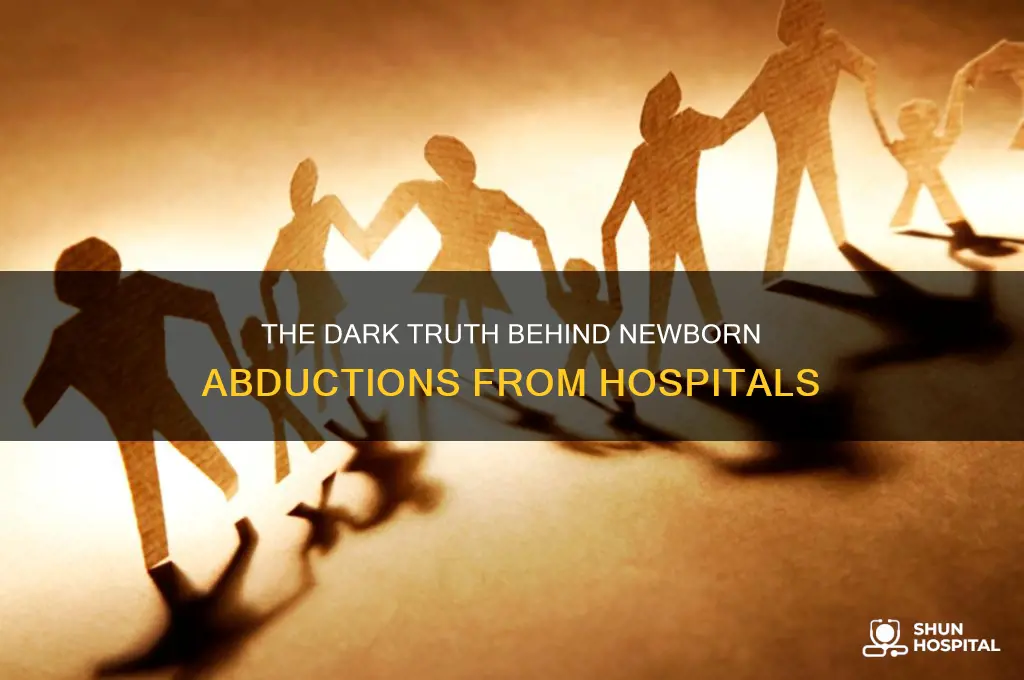 why do people steal newborns from hospitals