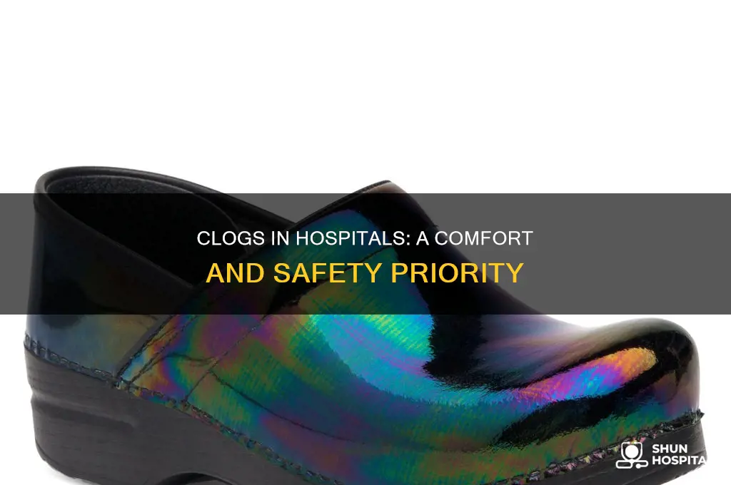 why do people wear clogs in hospitals