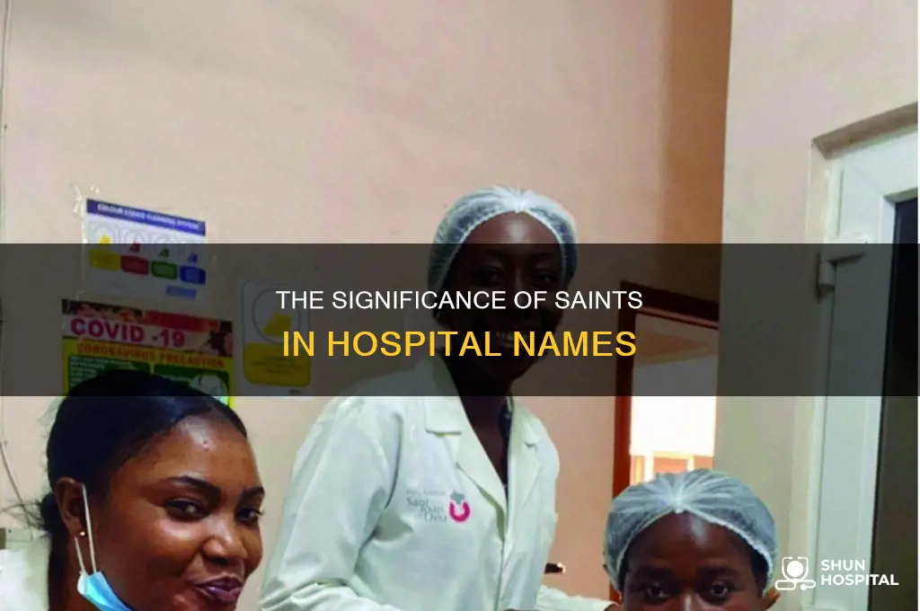 why do so many hospitals have saint