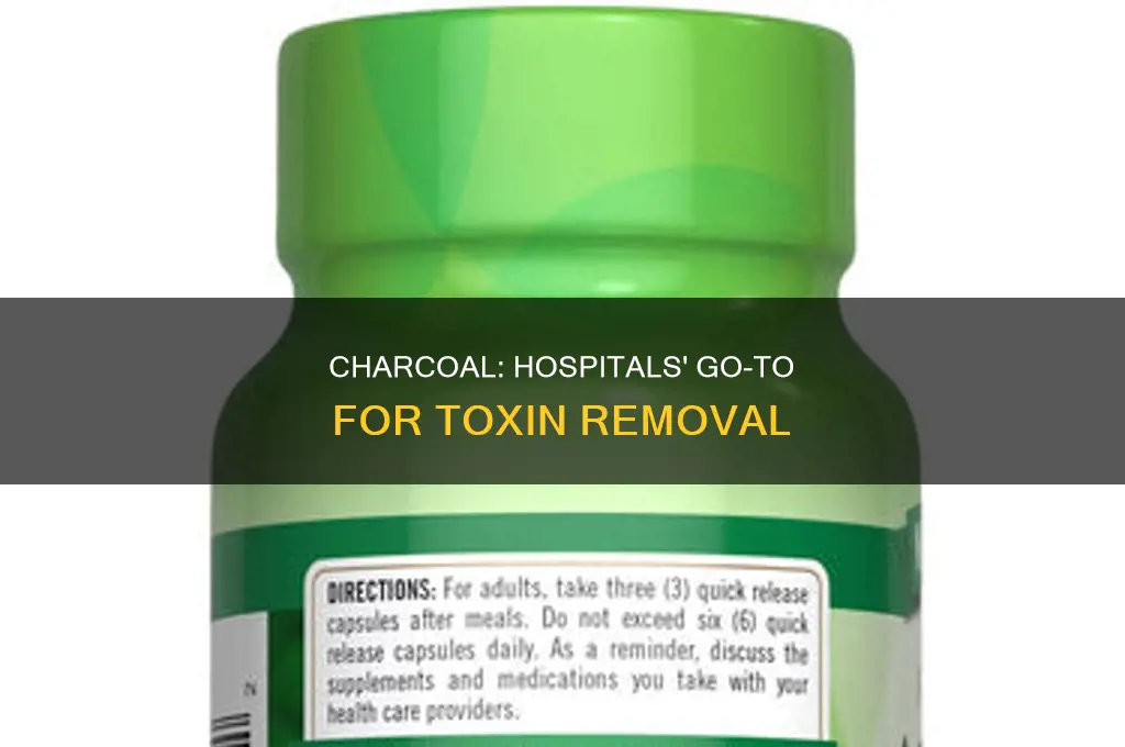 why do they give charcoal in hospital