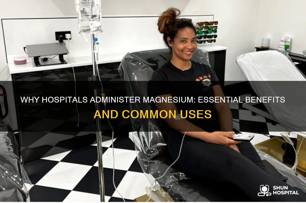 why do they give you magnesium in the hospital