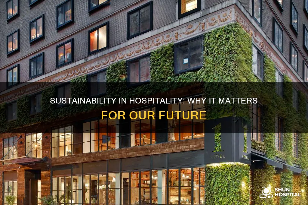 why do we care about sustainability in the hospitality