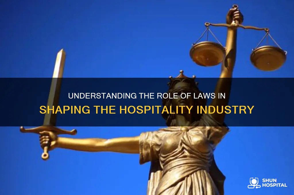 why do we have laws in the hospitality industry