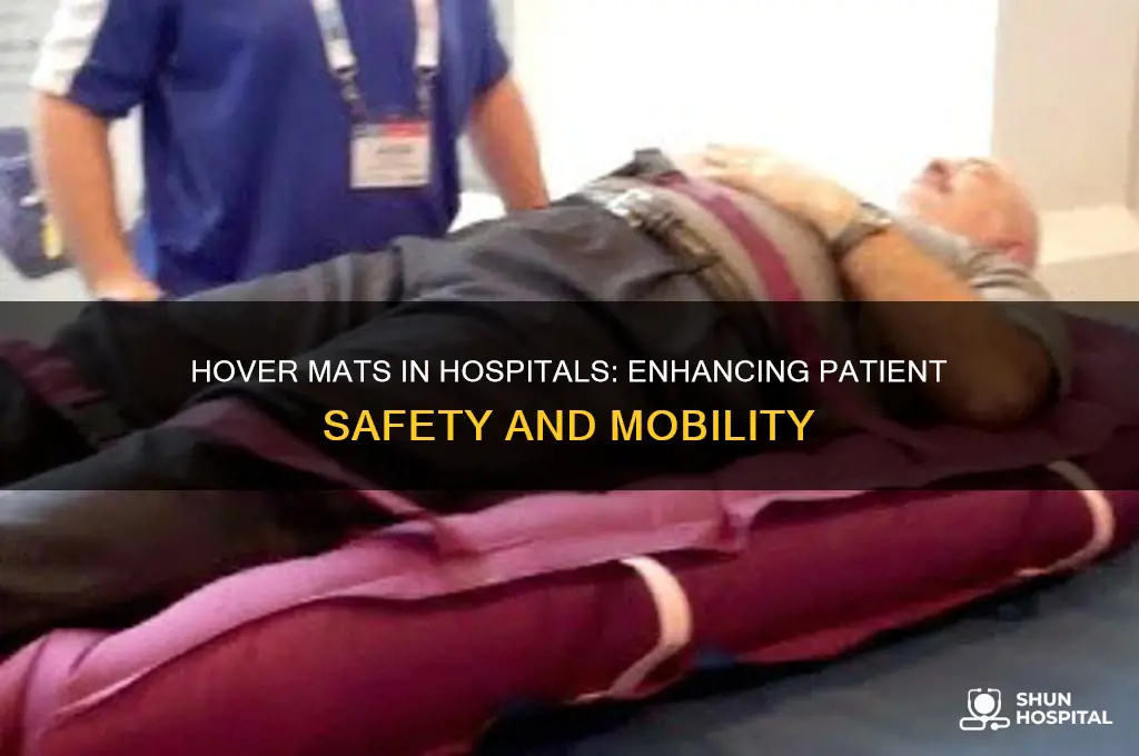 why do we need a hover mat in hospitals