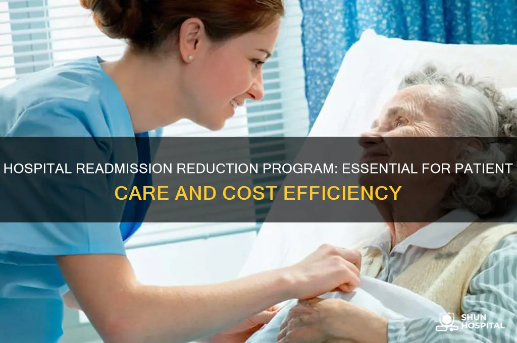 why do we need the hospital readmission reduction program